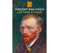 Lettere a Theo [Paperback] [May 19, 2022] Van Gogh, Vincent; Gauguin, Paul; Pala