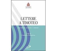 Lettere a Timoteo. Introduzione, traduzione e commento