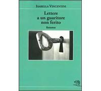 Lettere a un guaritore non ferito
