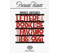 Lettere a una dodicenne sul fascismo di ieri e di oggi