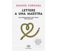 Lettere a una maestra. Sull'insegnamento (non solo) dell'italiano