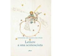 LETTERE A UNA SCONOSCIUTA - SAINT-EXUPERY ANTOINE DE - Elliot