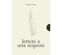 Lettere a una sequoia