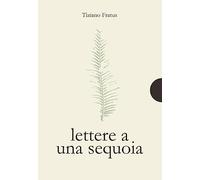 Lettere a una sequoia