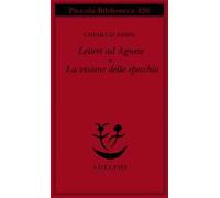 Lettere ad Agnese. La visione dello specchio