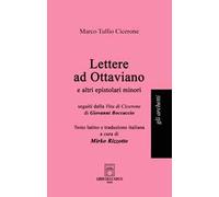 Lettere ad Ottaviano e altri epistolari minori. Testo latino a fronte