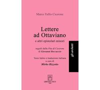 Lettere ad Ottaviano e altri epistolari minori. Testo latino a fronte