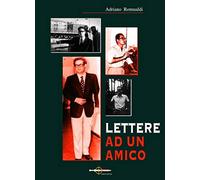 Lettere ad un amico - Del Ponte R. (cur.)