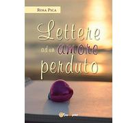 Lettere ad un amore perduto