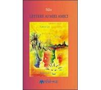 Lettere ai miei amici