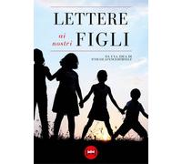 Lettere ai nostri figli - AA.VV.