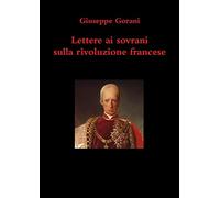Lettere ai sovrani sulla rivoluzione francese