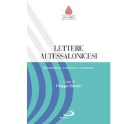 Lettere ai Tessalonicesi. Introduzione, traduzione e commento