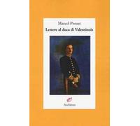 Lettere al Duca di Valentinois