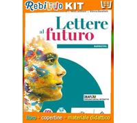 LETTERE AL FUTURO EDIZIONE VERDE POESIA E TEATRO (9791254550038) - Libro Scolastico + Kit Scuola con Copertine Rebillo