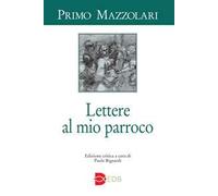 Lettere al mio parroco. Ediz. critica