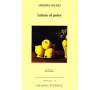 Lettere al padre - Galilei Virginia