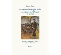 Lettere alla moglie dalla campagna d'Etiopia (1935-1936)