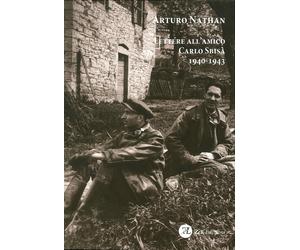 Lettere all'Amico Carlo Sbisa 1940-1943 - [ZeL Edizioni]