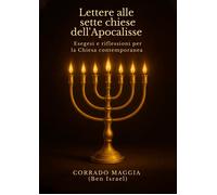 Lettere alle sette chiese dell'Apocalisse. Esegesi e riflessioni per la Chiesa c