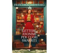 Lettere anonime per cuori smarriti