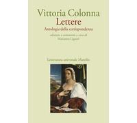 Lettere. Antologia della corrispondenza [Paperback] [Mar 28, 2025] Colonna, Vitt
