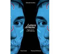 Lettere armene. Viaggio a Jerevan tra arte e diplomazia