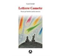 Lettere comete. Poesie per bambini (anche interiori)
