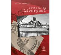 Lettere da Liverpool - Ravaglia Stefano