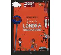 Lettere da Londra underground