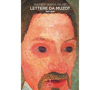 Lettere da Muzot 1921-1926