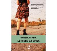 Lettere da Omsk - Sabia Ornella
