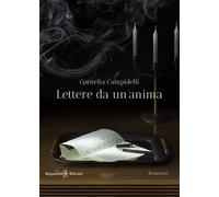 Lettere da un'anima - Campidelli Cornelia
