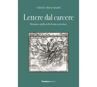 Lettere dal carcere. Romanzo giallo nella forma epistolare