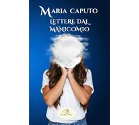 Lettere dal manicomio: 10
