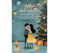 Lettere dal mio Elfo: Diventa l’elfo del tuo partner - 24 lettere con attività per sorprendere chi ami e vivere 24 giorni la magia del Natale