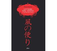 LETTERE DAL VENTO. E ALTRI RACCONTI - Dazai Osamu - 2025 - Elliot
