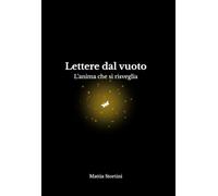 Lettere dal vuoto: L'anima che si risveglia