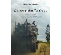 Lettere dall’Africa. Vol. 2: Congo-Angola 2005-2009