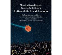 Lettere dalla fine de mondo. Dialogo tra uno scrittore che voleva essere uno sci