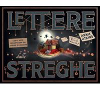 Lettere dalle streghe. Ediz. a colori