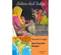 Lettere dall'India. Manuale di viaggio