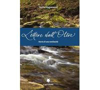 Lettere dall'oltre. Storia di una medianità