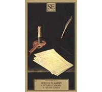 Lettere d'Amore a Louise Colet.