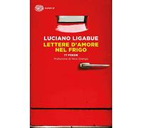 Lettere d'amore nel frigo. 77 poesie