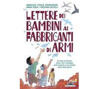 Lettere dei bambini ai fabbricanti di armi