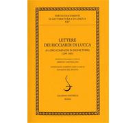 - Lettere dei Ricciardi di Lucca ai loro compagni in Inghilterra 1295-1303.