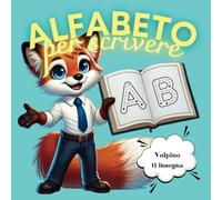 Lettere dell'alfabeto per scrivere: Esercizi di Scrittura per Bambini.: Libro educativo per imparare a scrivere lettere maiuscole e minuscole con tracciamento e disegni da colorare.