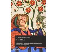 Lettere di Abelardo e Eloisa. Testo latino a fronte