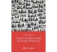 Lettere di Adam Smith al cavalier Berlusconi